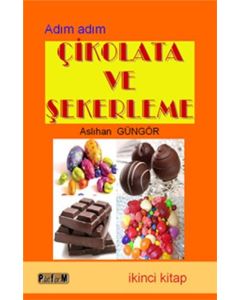 Adım Adım Çikolata ve Şekerleme - 2. Kitap