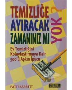 Temizliğe Ayıracak Zamanınız mı Yok?
