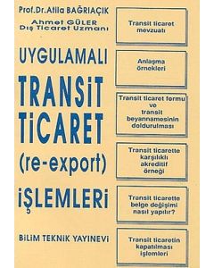 Uygulamalı Transit Ticaret (Re-Export) İşlemleri