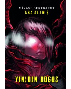 Ara Alem 3 - Yeniden Doğuş (Ciltli)