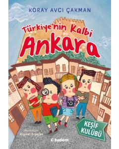 Keşif Kulübü - Türkiye'nin Kalbi Ankara