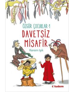 Özgür Çocuklar 1 - Davetsiz Misafir