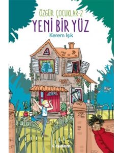 Özgür Çocuklar - 2 Yeni Bir Yüz
