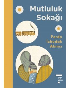 Mutluluk Sokağı (Ciltli)