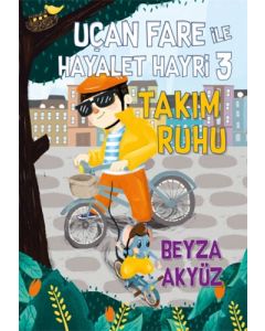 Uçan Fare ile Hayalet Hayri - 3 Takım Ruhu
