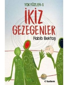 Yokyüzler 1 - İkiz Gezegenler
