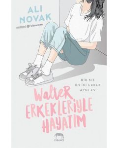 Walter Erkekleriyle Hayatım (Ciltli)