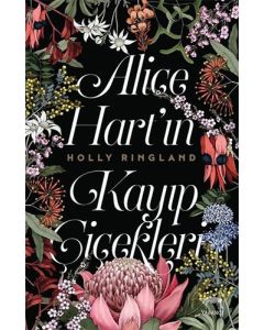 Alice Hart’ın Kayıp Çiçekleri