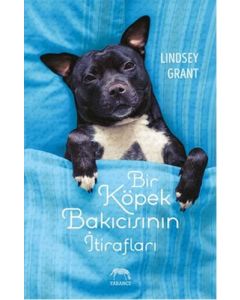 Bir Köpek Bakıcısının İtirafları