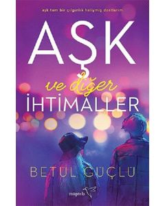 Aşk ve Diğer İhtimaller