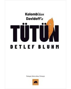 Kolomb’dan Davidoff’a Tütün
