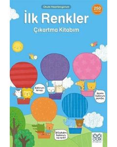 Okula Hazırlanıyorum - İlk Renkler Çıkartma Kitabım