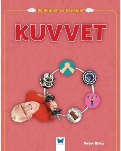 İlk Bilgiler ve Deneyler - Kuvvet