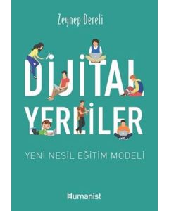 Dijital Yerliler - Yeni Nesil Eğitim Modeli