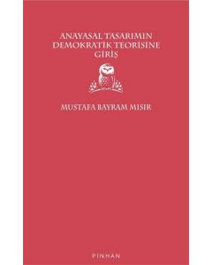 Anayasal Tasarımın Demokratik Teorisine Giriş