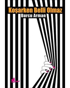Koşarken Belli Olmaz