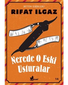 Nerede O Eski Usturalar