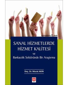 Sanal Hizmetlerde Hizmet Kalitesi ve Bankacılık Sektöründe Bir Araştırma