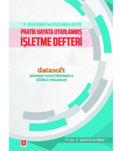 Araştırmacı ve Uygulamacılar İçin Pratik Hayata Uyarlanmış İşletme Defteri