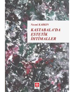Kastabala'da Estetik İhtimaller