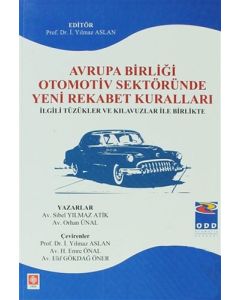 Avrupa Birliği Otomotiv Sektöründe Yeni Rekabet Kuralları