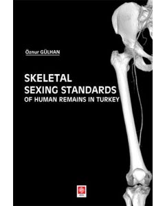 Skeletal Sexing Standards of Human Remains in Turkey