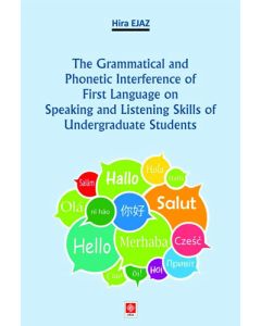 The Grammatical and Phonetic Interference of First Language on Speaking and Listening Skills of Undergraduate Students