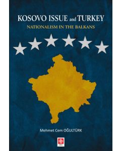 Kosovo Issue and Turkey Nationalism in The Balkans