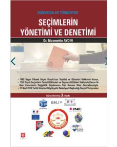 Dünya'da ve Türkiye'de Seçimlerin Yönetimi ve Denetimi