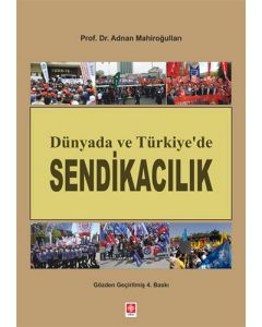 Dünyada ve Türkiye'de Sendikacılık