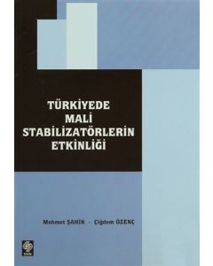 Türkiye’de Mali Stabilizatörlerin Etkinliği