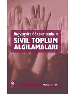 Üniversite Öğrencilerinin Sivil Toplum Algılamaları