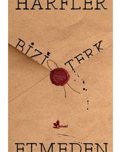 Harfler Bizi Terk Etmeden