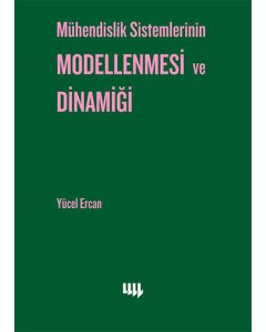 Mühendislik Sistemlerinin Modellenmesi ve Dinamiği