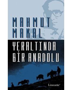 Yeraltında Bir Anadolu
