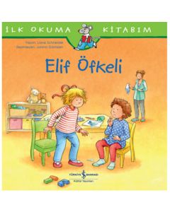 İlk Okuma Kitabım - Elif Öfkeli 