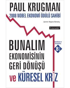 Bunalım Ekonomisinin Geri Dönüşü ve Küresel Kriz