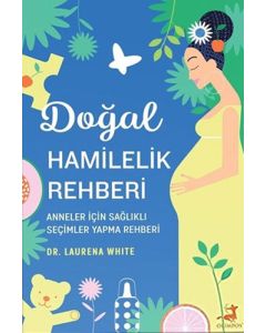 Doğal Hamilelik Rehberi