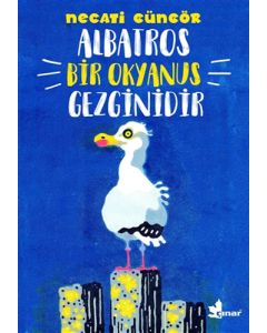 Albatros Bir Okyanus Gezginidir