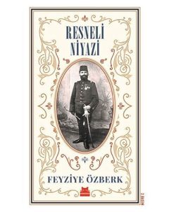 Resneli Niyazi (Büyük Boy)