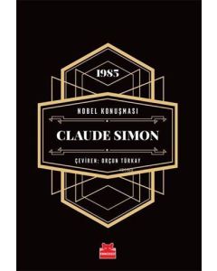 Nobel Konuşması - Claude Simon (Ciltli)