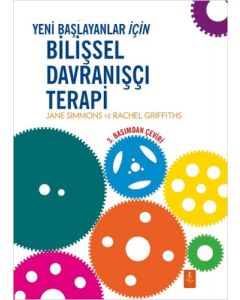 Yeni Başlayanlar İçin Bilişsel Davranışçı Terapi 