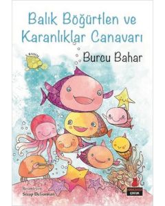 Balık Böğürtlen ve Karanlıklar Canavarı