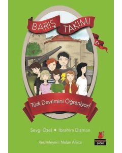 Barış Takımı - Türk Devrimini Öğreniyor! 