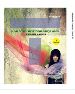 Yaratıcı Fotoğrafçılığın Temelleri