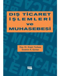 Dış Ticaret İşlemleri ve Muhasebesi