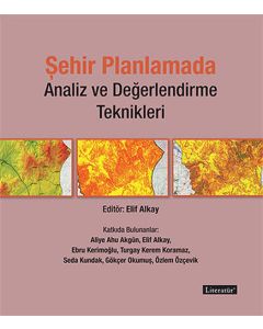 Şehir Planlamada Analiz ve Değerlendirme Teknikleri
