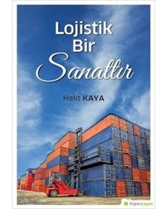 Lojistik Bir Sanattır