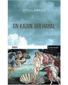 On Kadın, Bir Hayal