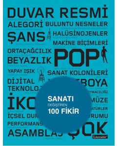 Sanatı Değiştiren 100 Fikir